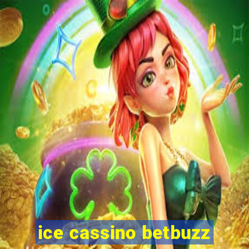 ice cassino betbuzz